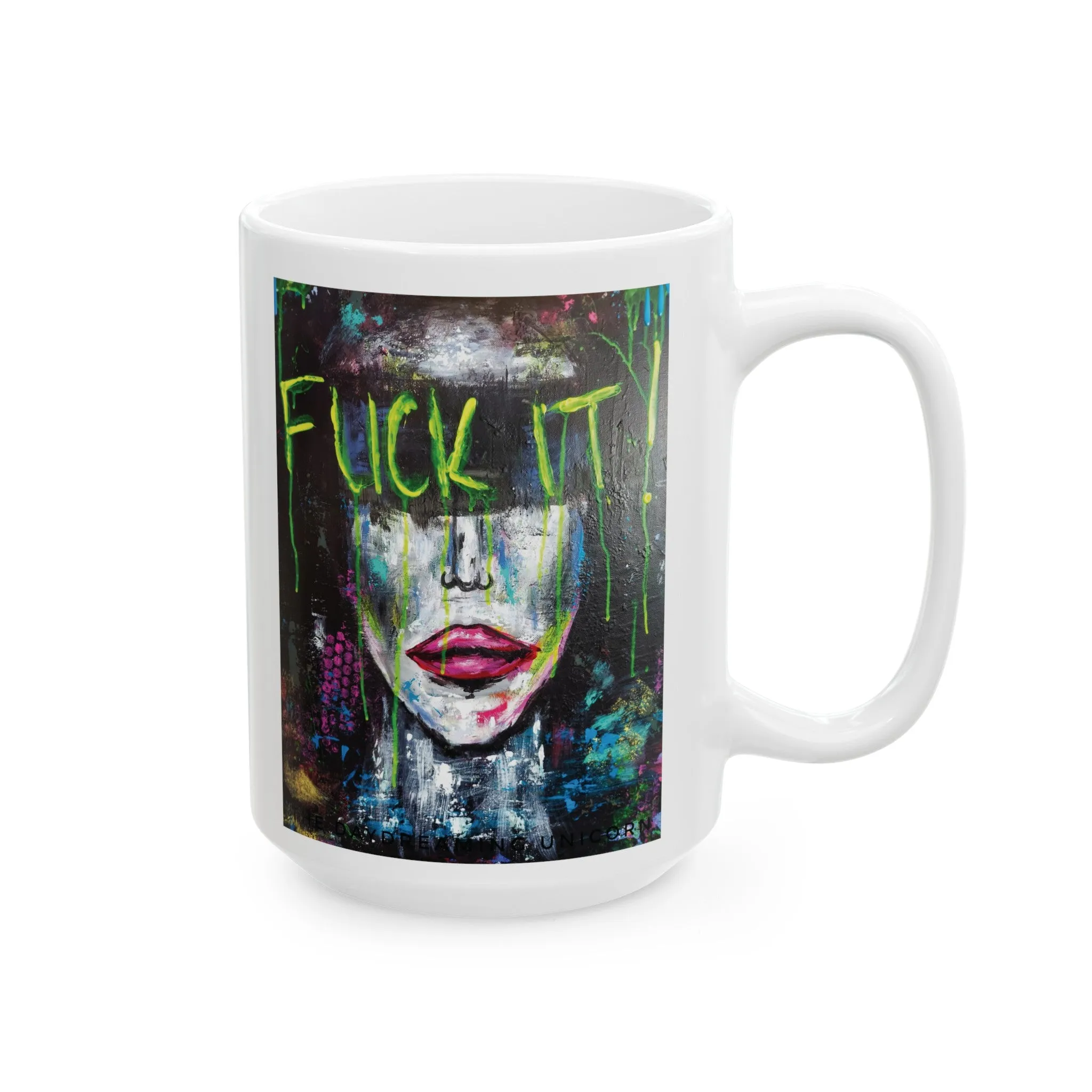 Ceramic Mug, (11oz, 15oz) Artwork Fuck it