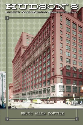 HUDSON'S Detroit's World-Famous Department Store