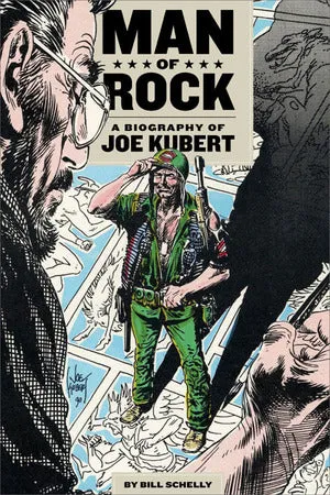 Man of Rock: A Biography of Joe Kubert