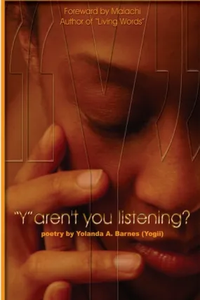 "Y" aren't you listening?